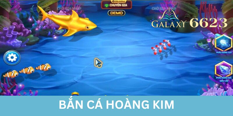 Bắn Cá Hoàng Kim - Tựa Game Cực Kỳ Hấp Dẫn Cho Người Chơi