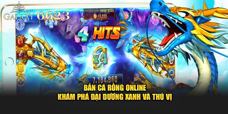 Giới thiệu bắn cá rồng online