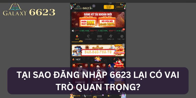 Lý do nên đăng nhập 6623