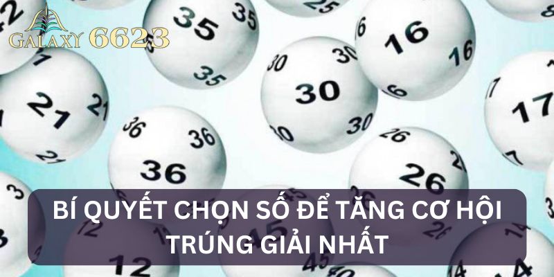 Bí quyết chọn số trúng giải nhất