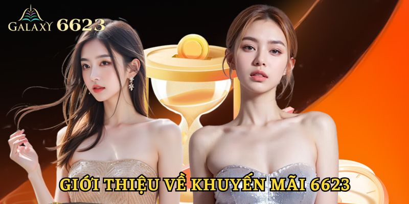 Giới thiệu khuyến mãi 6623