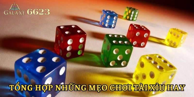 Những mẹo tài xỉu hay hiệu quả